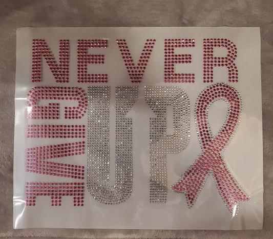 Never Give Up Rhinestone Transfer